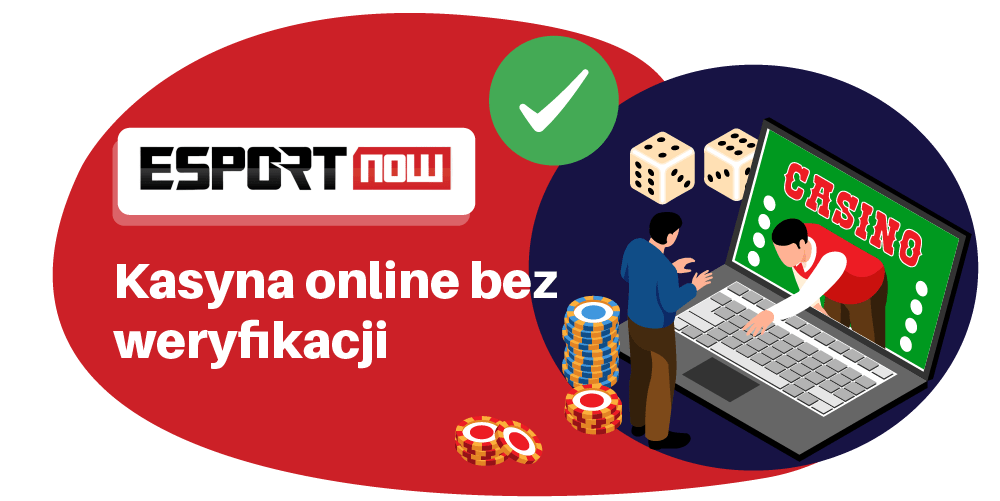 Kasyna online bez weryfikacji